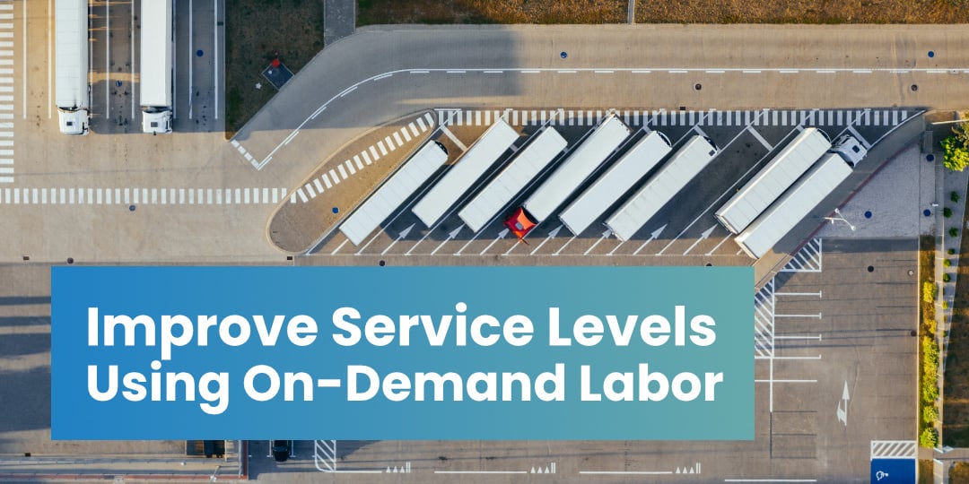 Improve Service Levels by Using On-Demand Labor