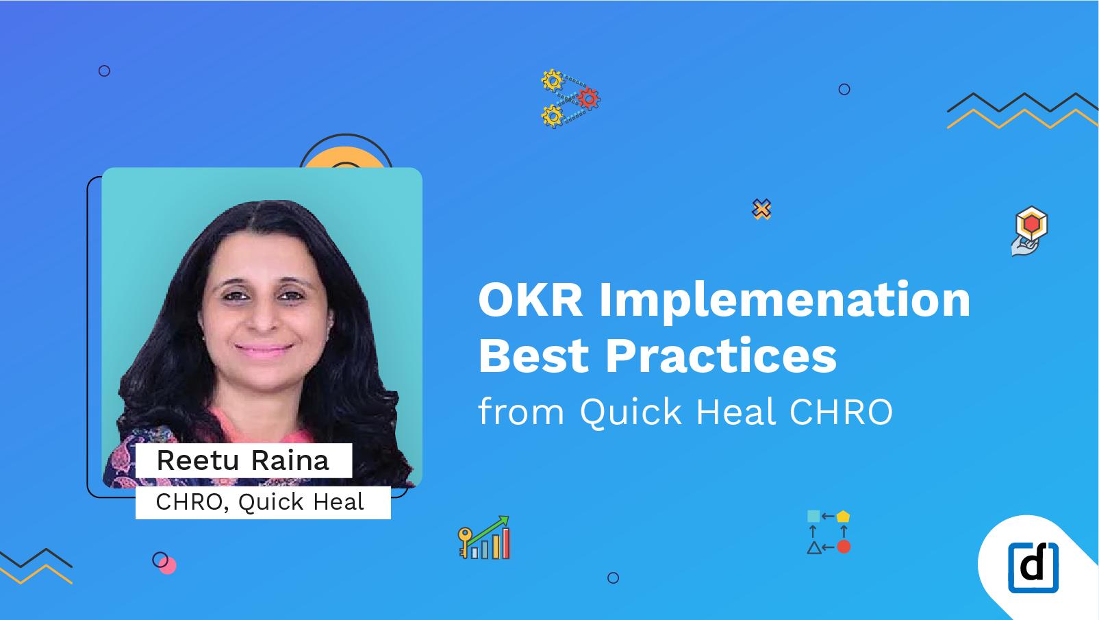 Best Practices To Implement OKR in Your Organisation, With Advice From Quick Heal CHRO