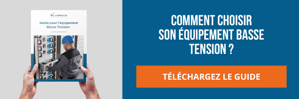 Comment choisir son équipement Basse Tension ? Téléchargez le guide