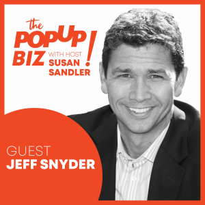 Jeff-Snyder-Pop-Up-Biz-Podcast