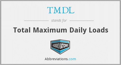 TMDL is a regulatory term defined in the U.S. Clean Water Act