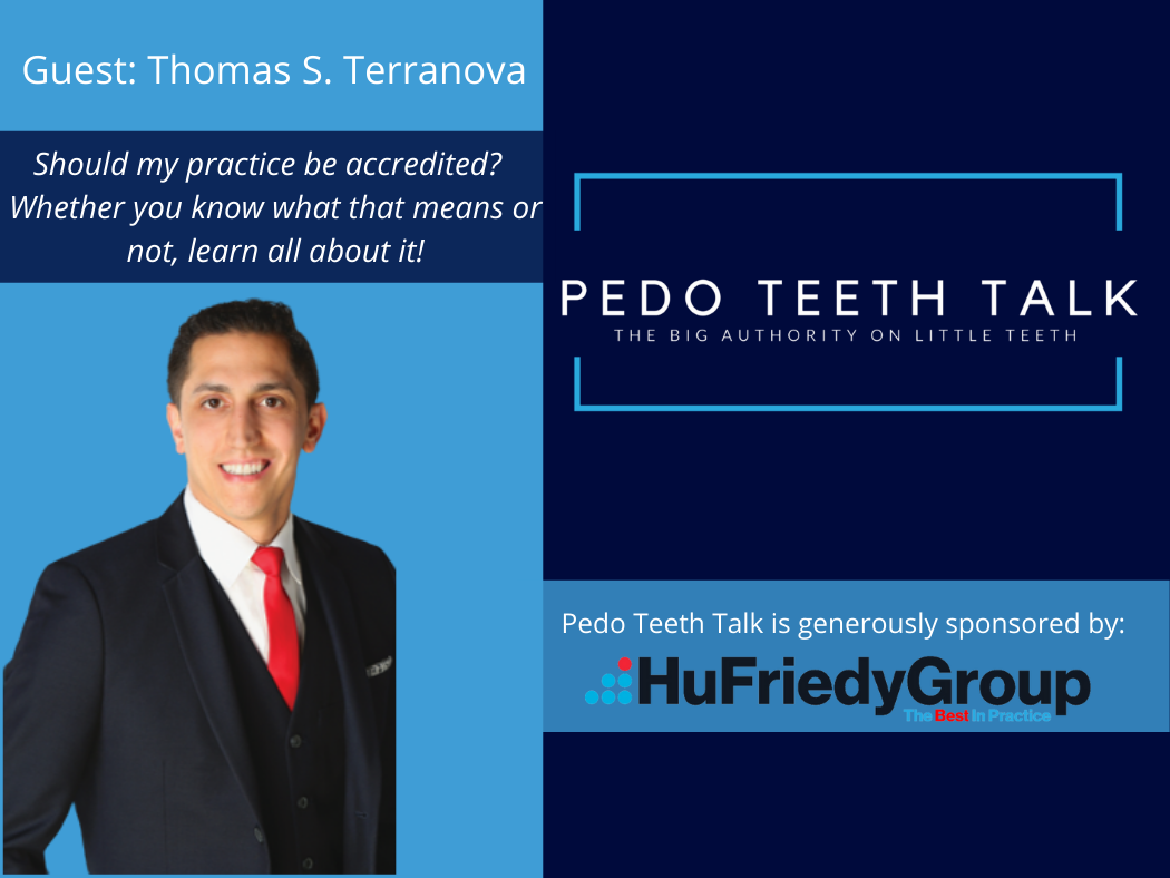 Pedo Listen to - Should my Practice Be Accredited? on AAPD's Pedo Teeth Talk  podcast
