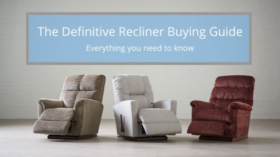 what to know before buying a recliner