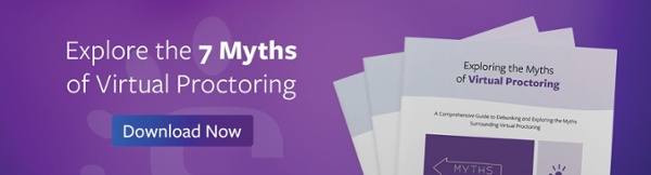 Explore the 7 Myths of Virtual Proctoring – Download Now