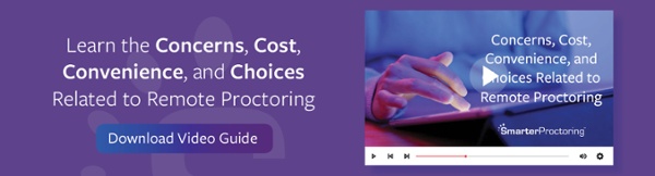 Learn the Concerns, Cost, Convenience, and Choices Related to Remote Proctoring