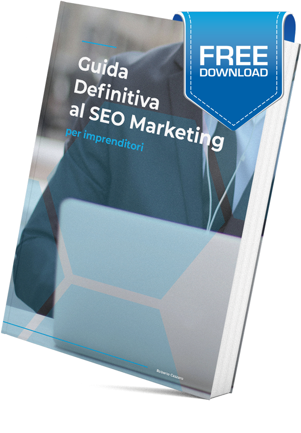 Guida Definitiva al SEO Marketing Guida Definitiva al SEO Marketing