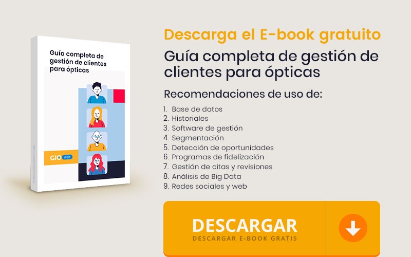 Guía completa de gestión de clientes para ópticas