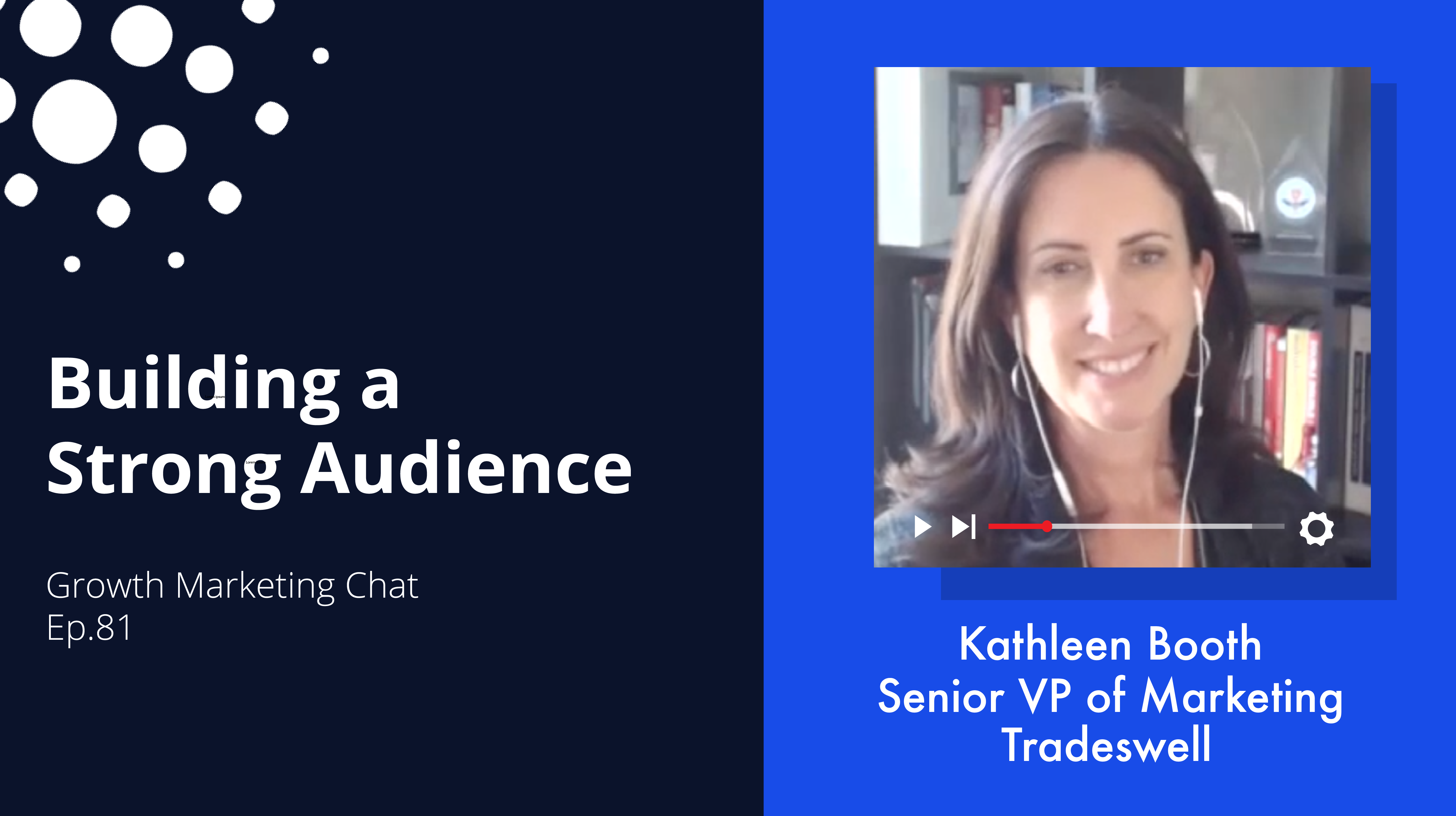 Using Your Growth Marketing Strategy to Build a Strong Audience