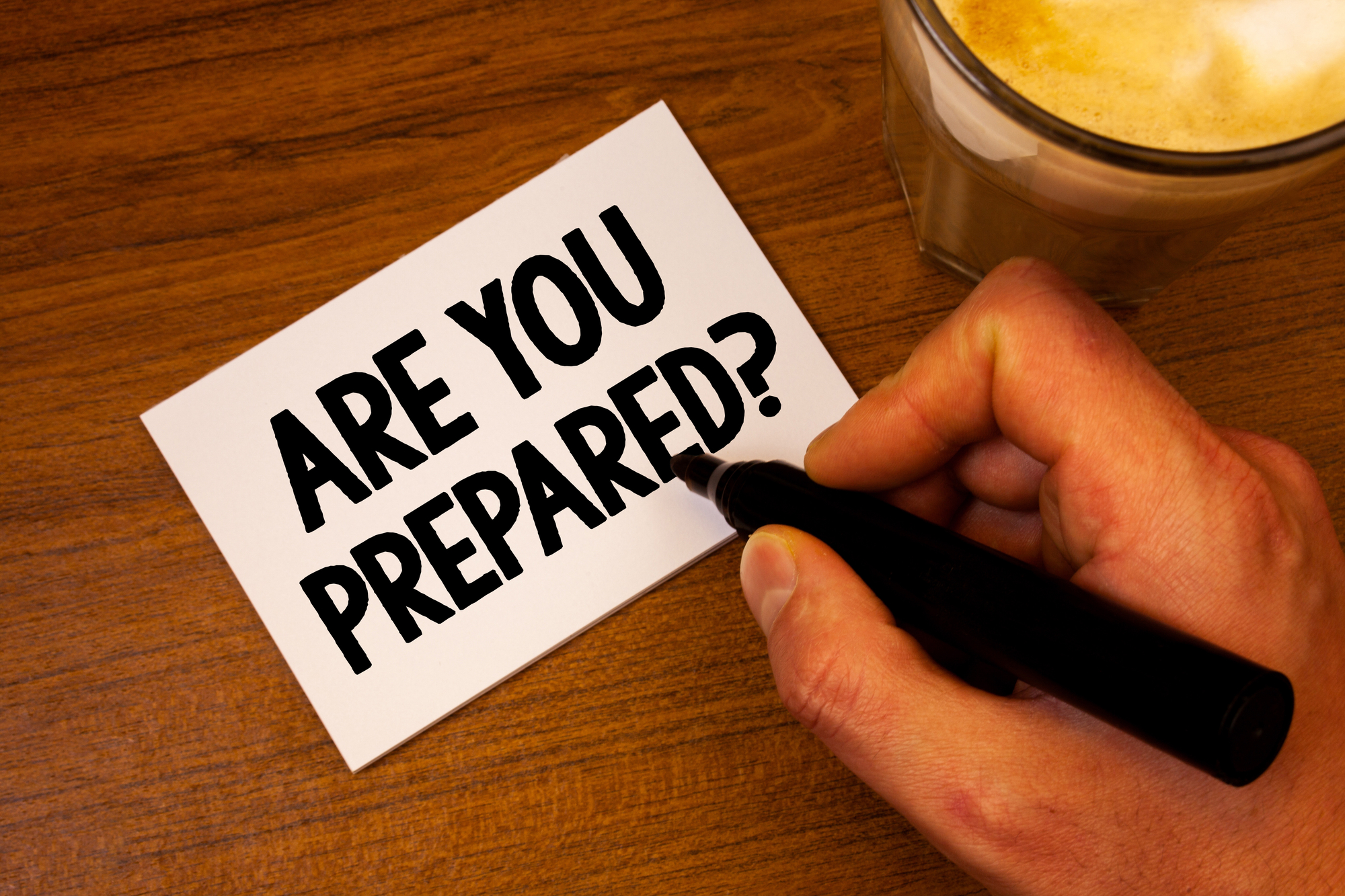 Conceptual hand writing showing Are You Prepared Question. Business photo text Ready Preparedness Readiness Assessment Evaluation Text white paper hand black marker coffee glass letter