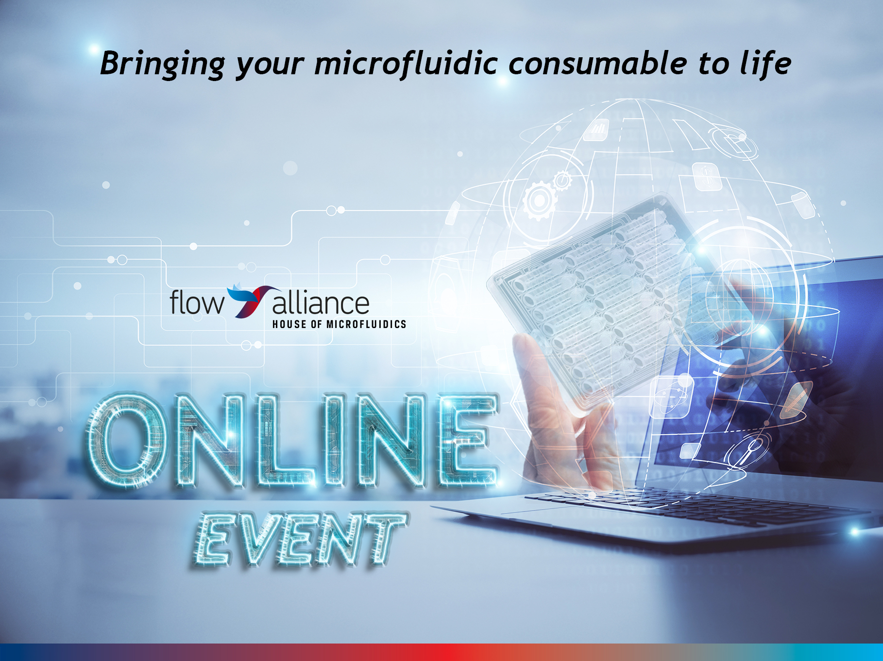Event: Bringing your microfluidic consumable to life
